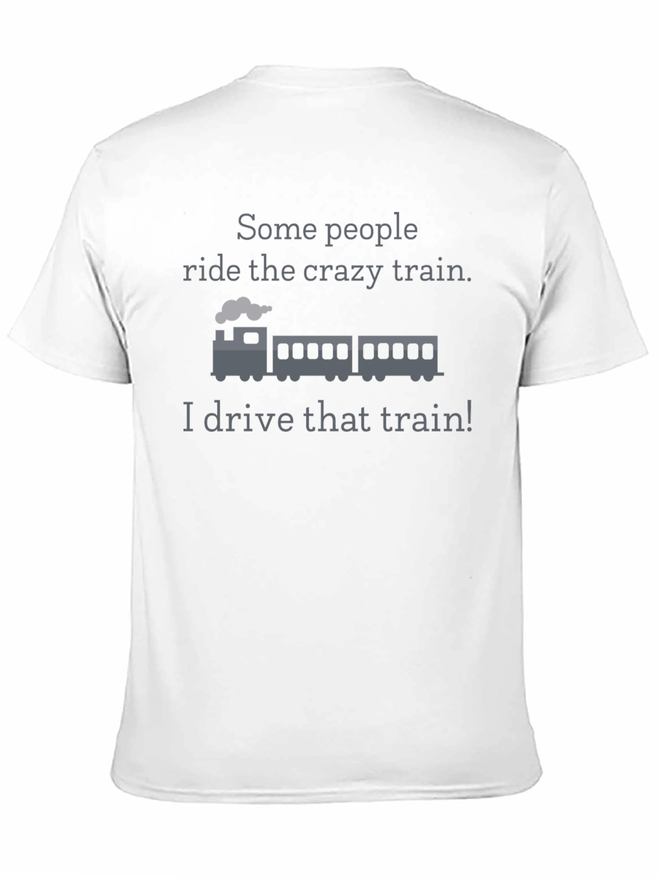 Crazy Train Driver T-Shirt - Funny Novelty Tee