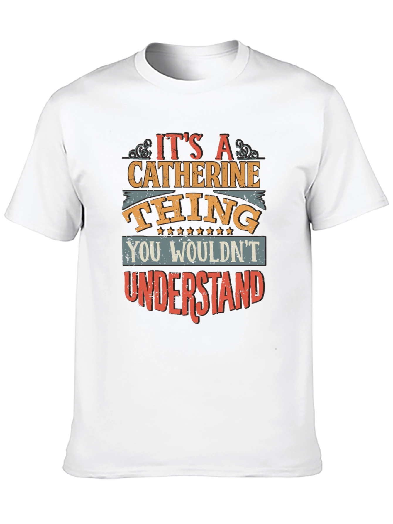 Its a Catherine Thing T-Shirt