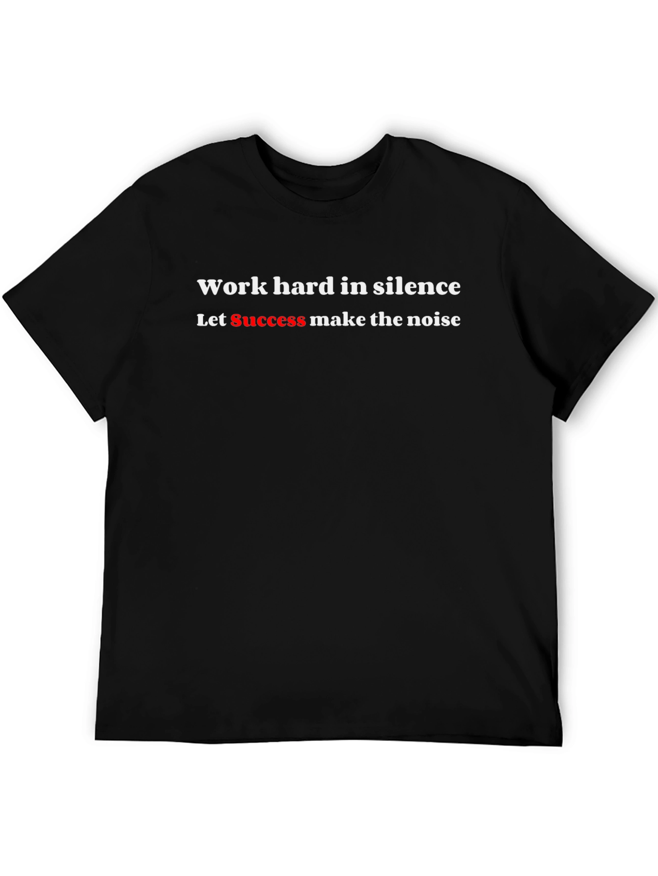Work Hard In Silence Tee