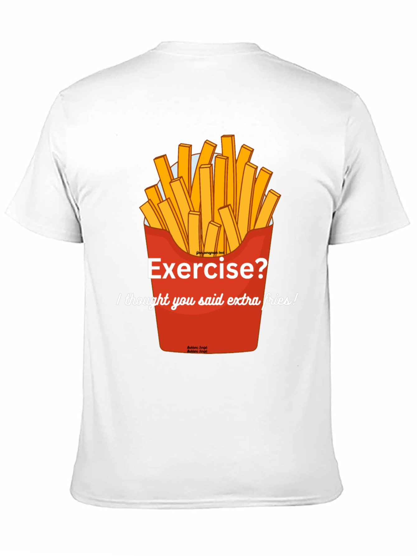 Extra Fries T-Shirt - Funny Foodie Tee