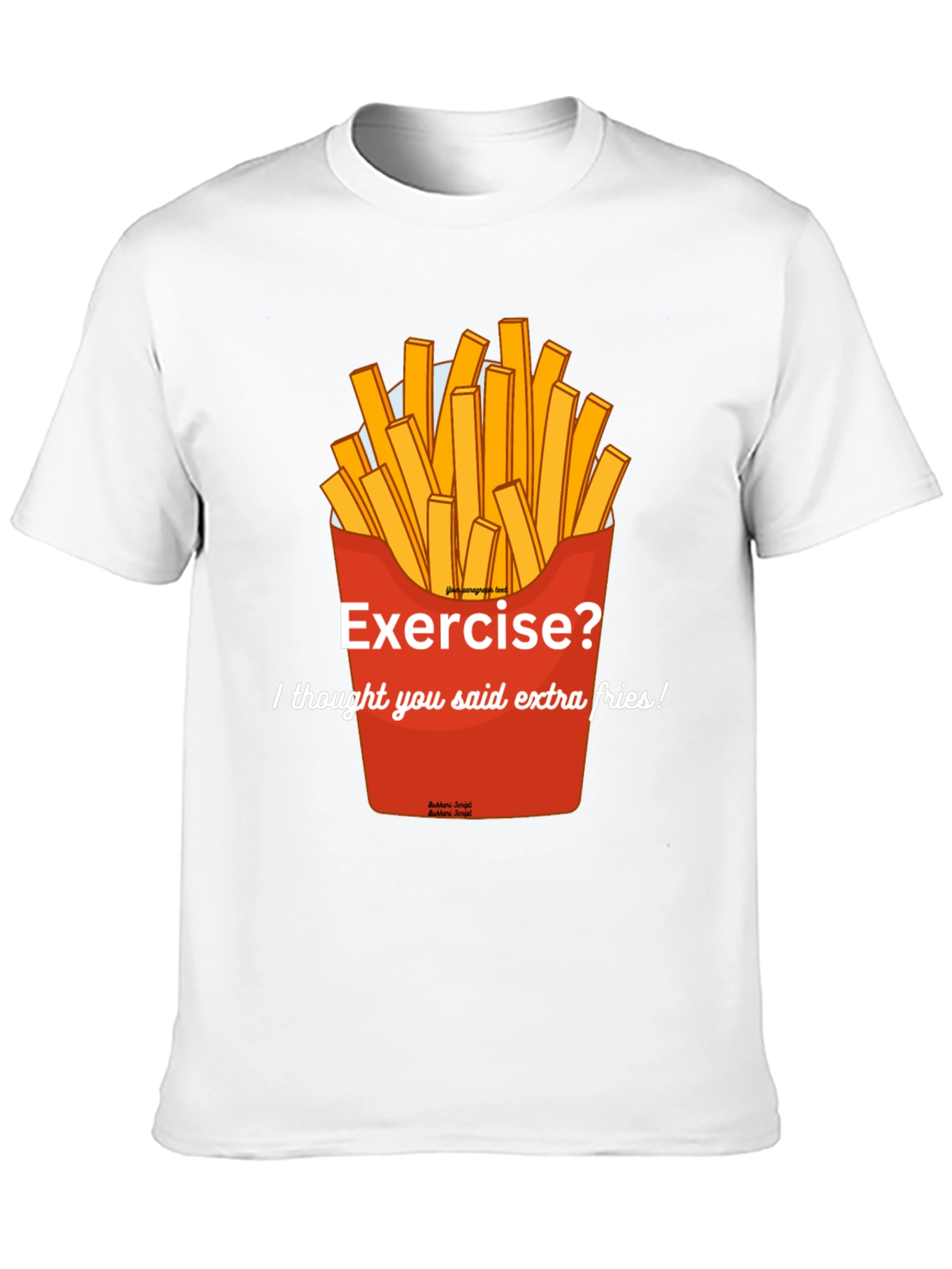 Extra Fries T-Shirt - Funny Foodie Tee