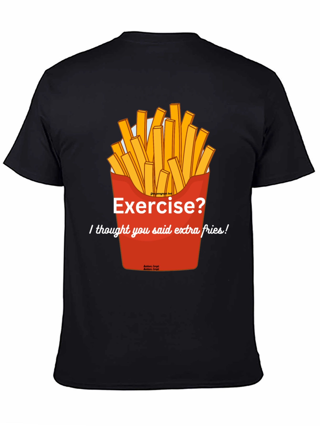 Extra Fries T-Shirt - Funny Foodie Tee