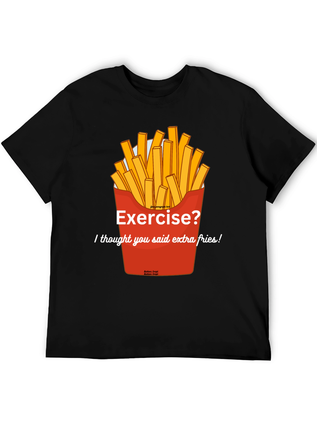 Extra Fries T-Shirt - Funny Foodie Tee