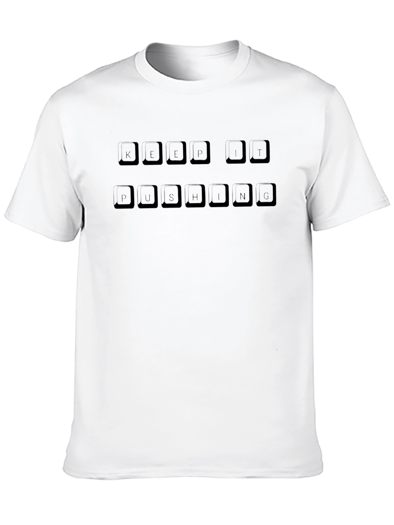 Keyboard Key Phrase T-Shirt - Push Buttons