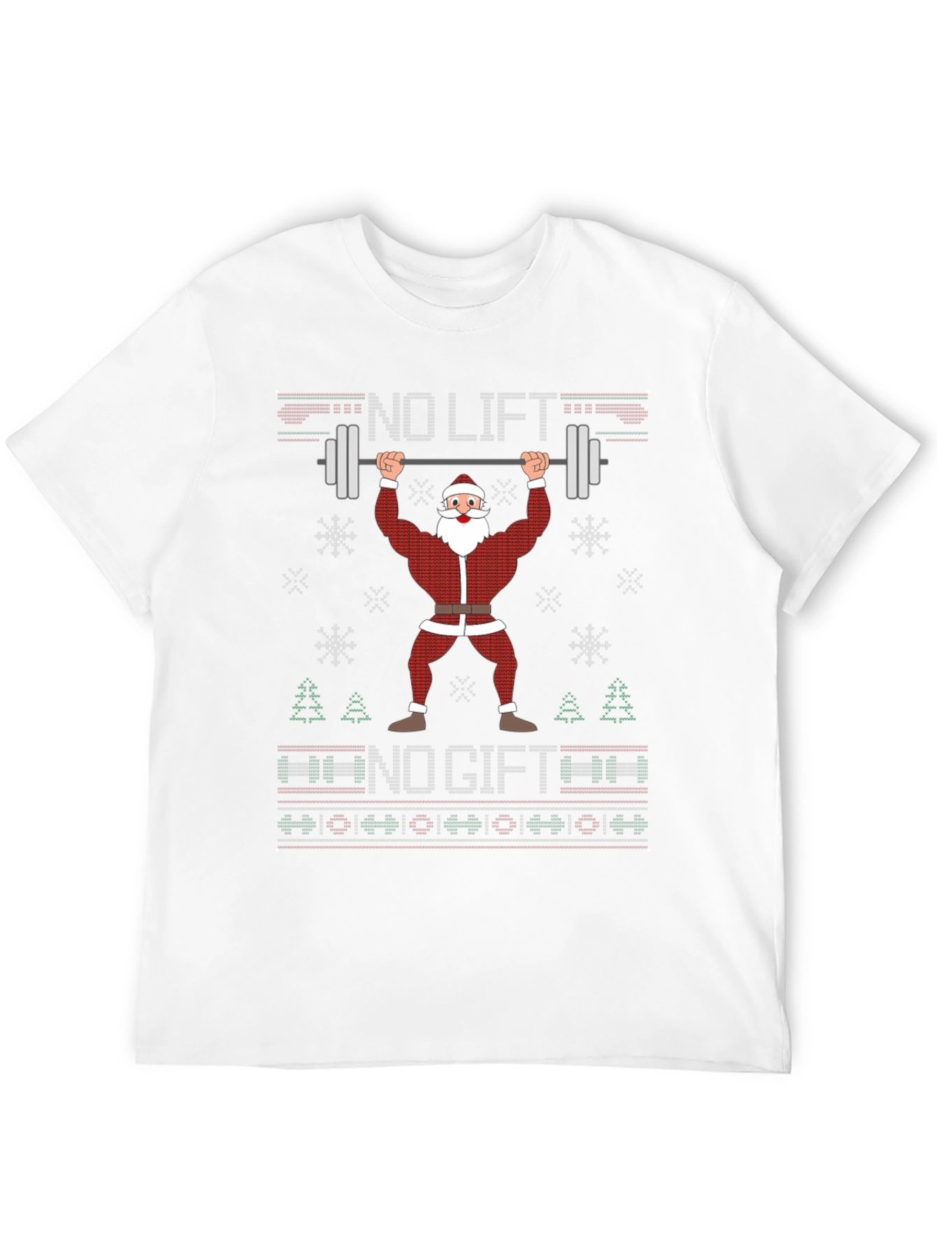 No Lift No Gift Funny Santa Christmas T-Shirt
