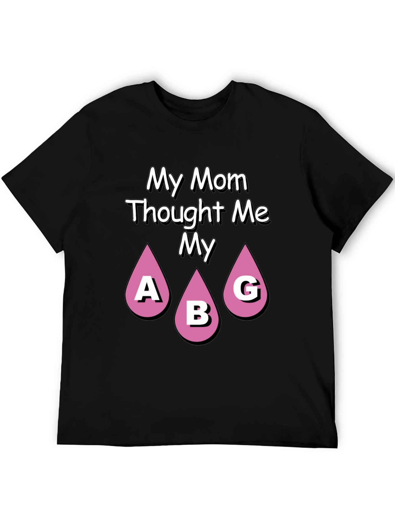 Funny Mom ABG T-Shirt - Novelty Graphic Tee