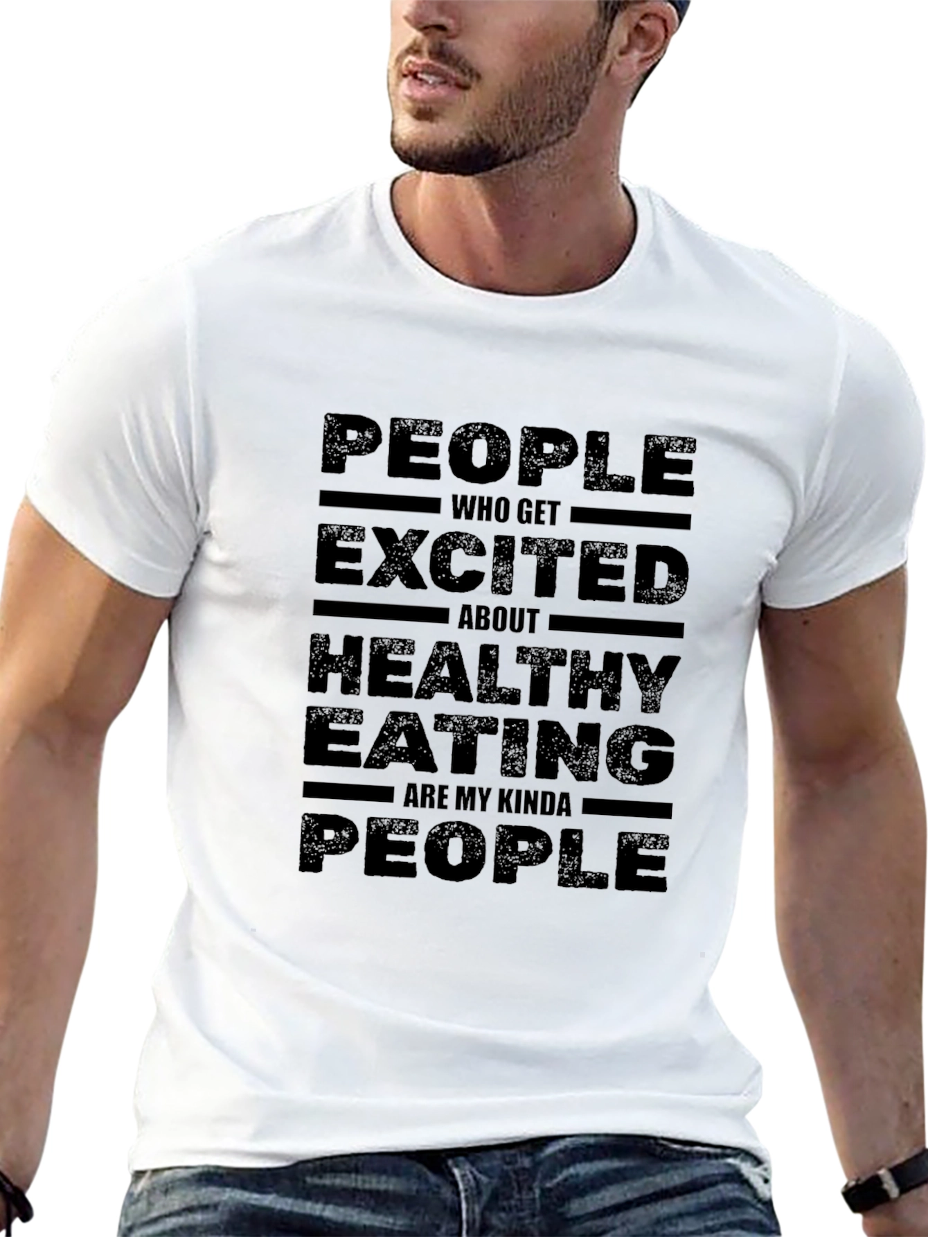 Healthy Eating T-Shirt - People Who Get Excited