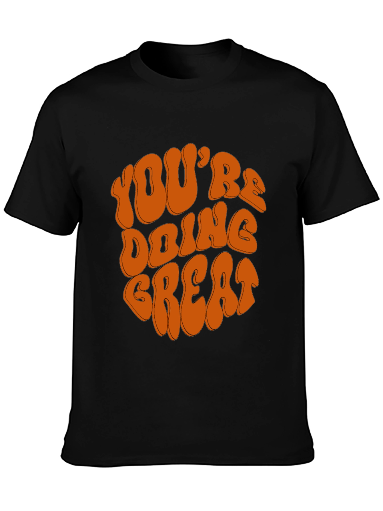 Youre Doing Great Graphic Tee - Retro Black T-Shirt