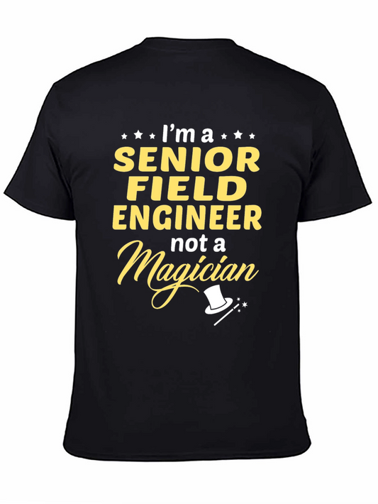 Senior Field Engineer Funny T-Shirt