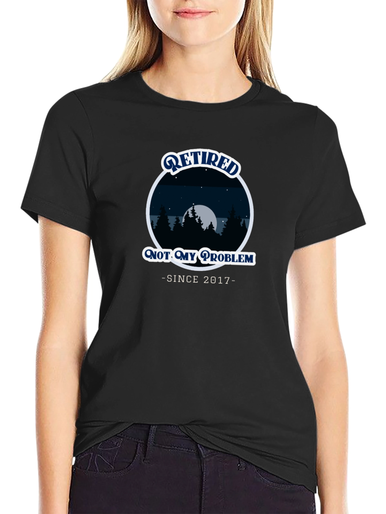 Retired Not My Problem Since 2017 Black T-Shirt