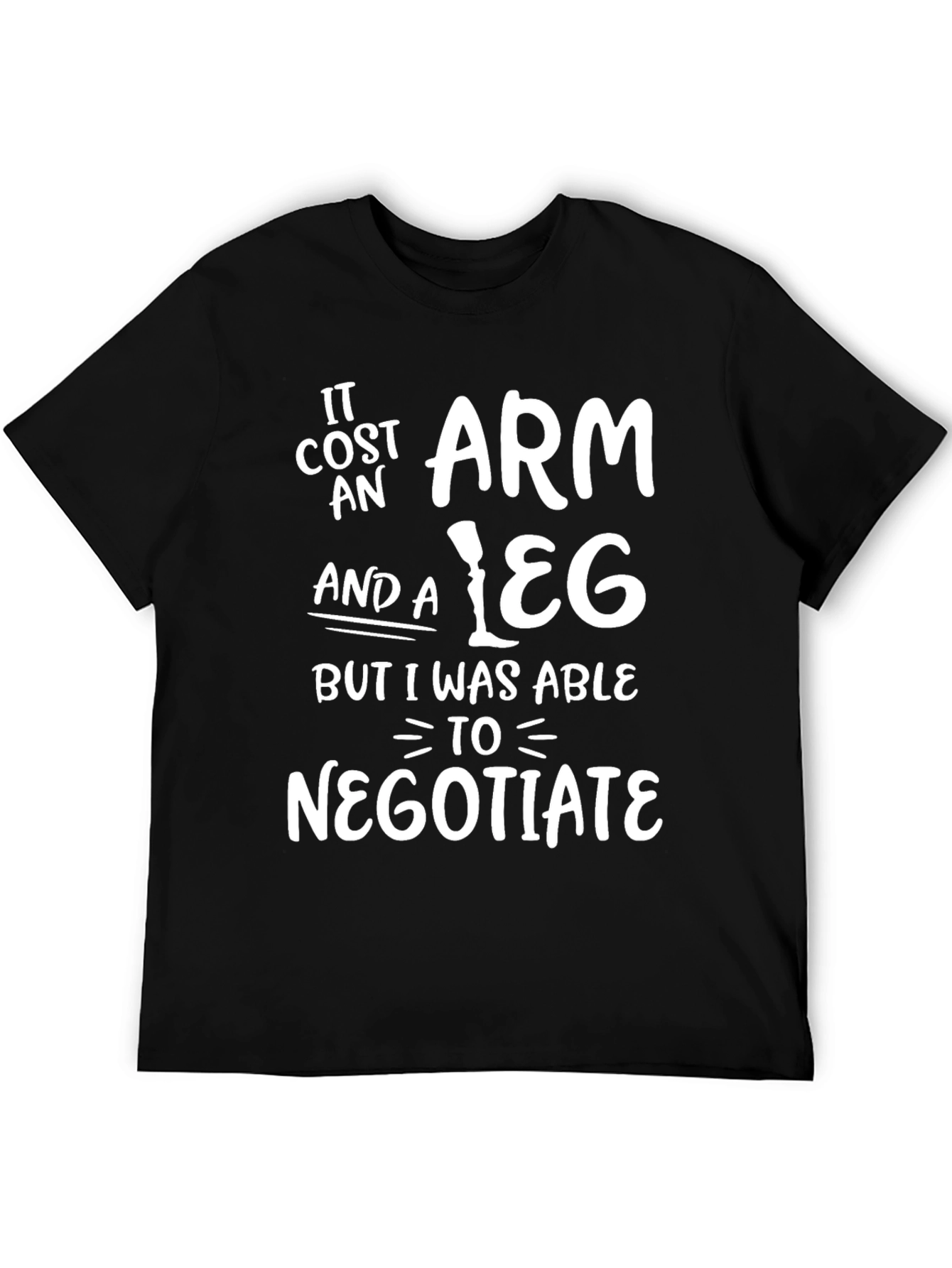 Funny Sarcastic Mens T-Shirt - Negotiate Humor