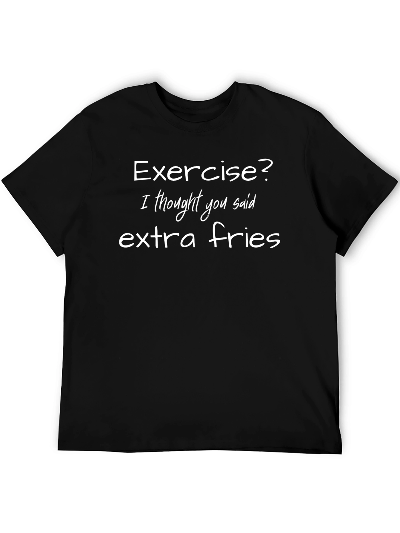 Exercise? Extra Fries Graphic T-Shirt Funny Foodie Tee
