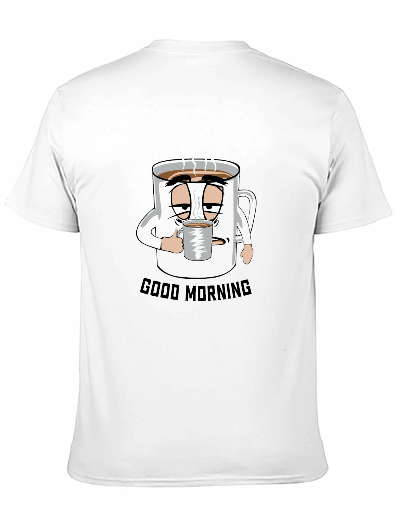 Good Morning Coffee Mug T-Shirt