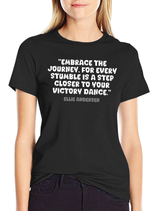 Motivational Quote T-Shirt - Embrace the Journey
