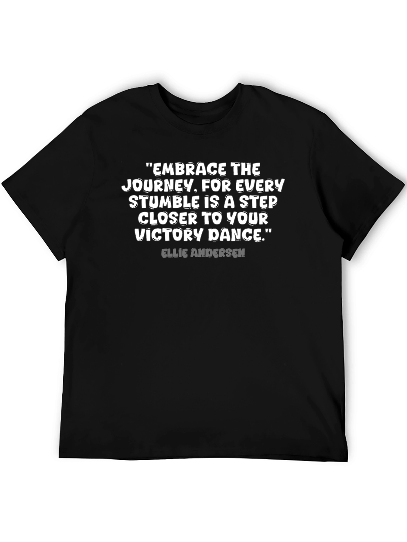 Motivational Quote T-Shirt - Embrace the Journey