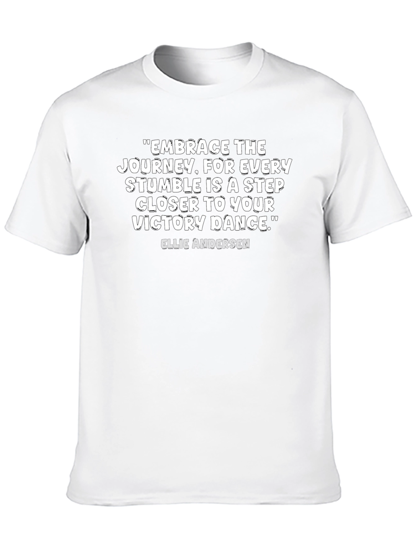 Motivational Quote T-Shirt - Embrace the Journey