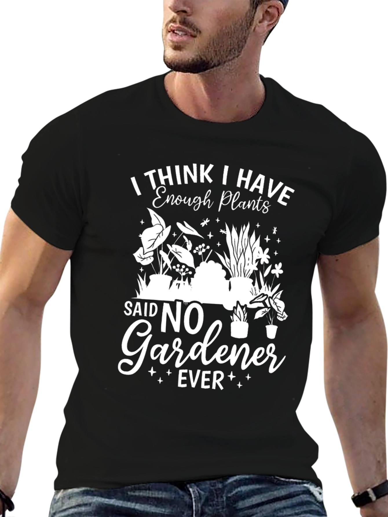 Funny Gardener T-Shirt - Enough Plants