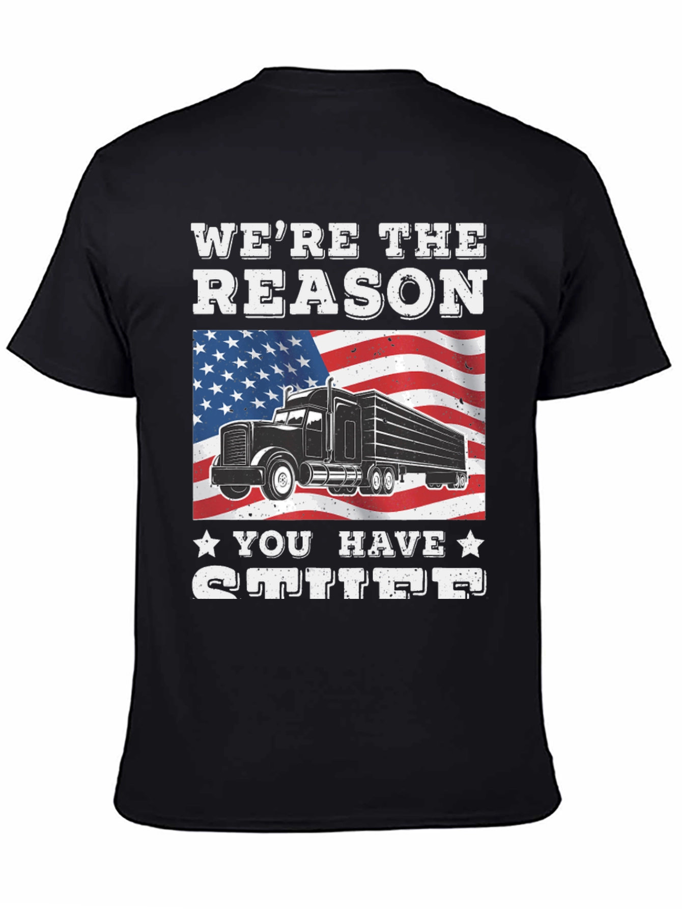 Were the Reason You Have Stuff T-Shirt