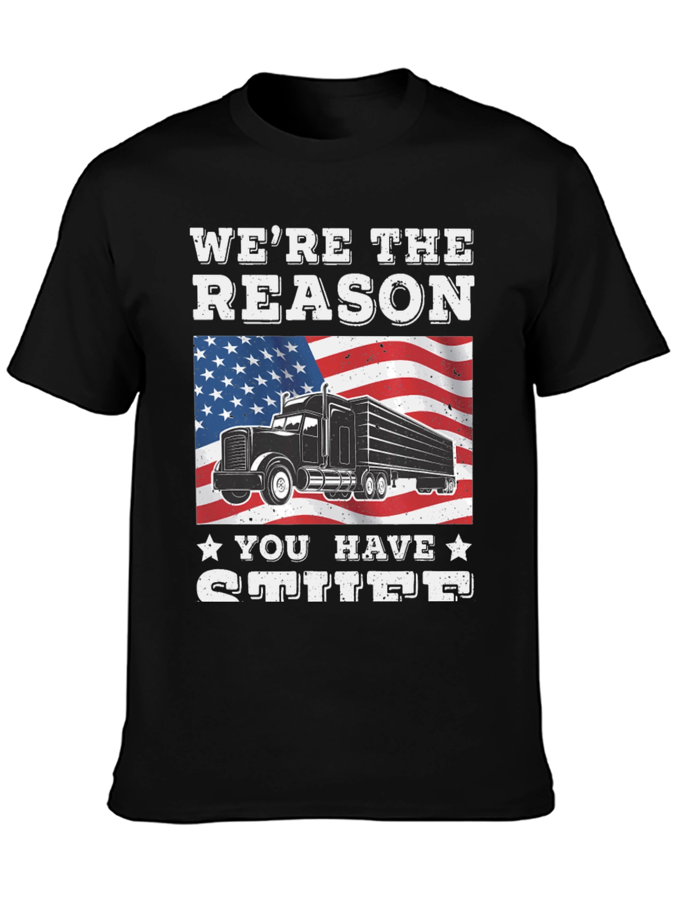 Were the Reason You Have Stuff T-Shirt