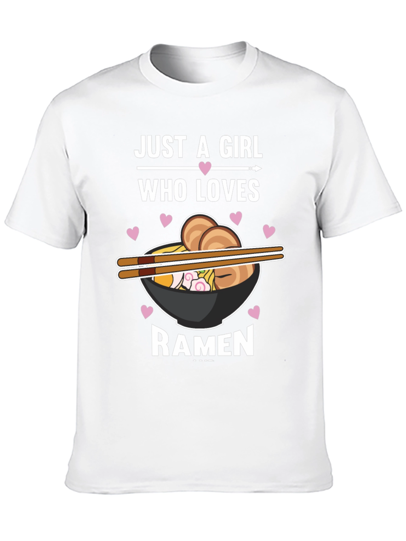Just A Girl Who Loves Ramen Graphic T-Shirt