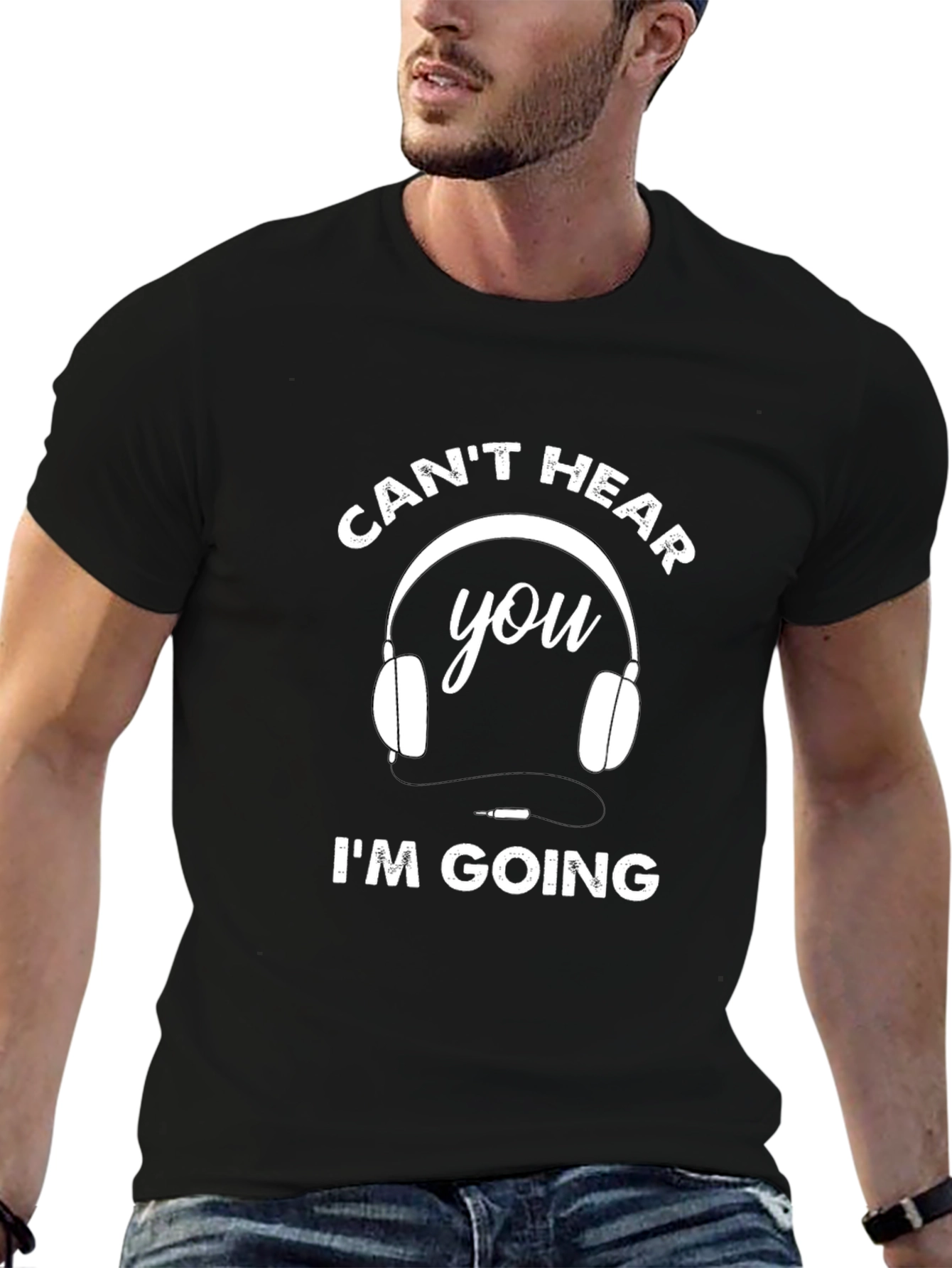 Funny Cant Hear You Im Going T-Shirt