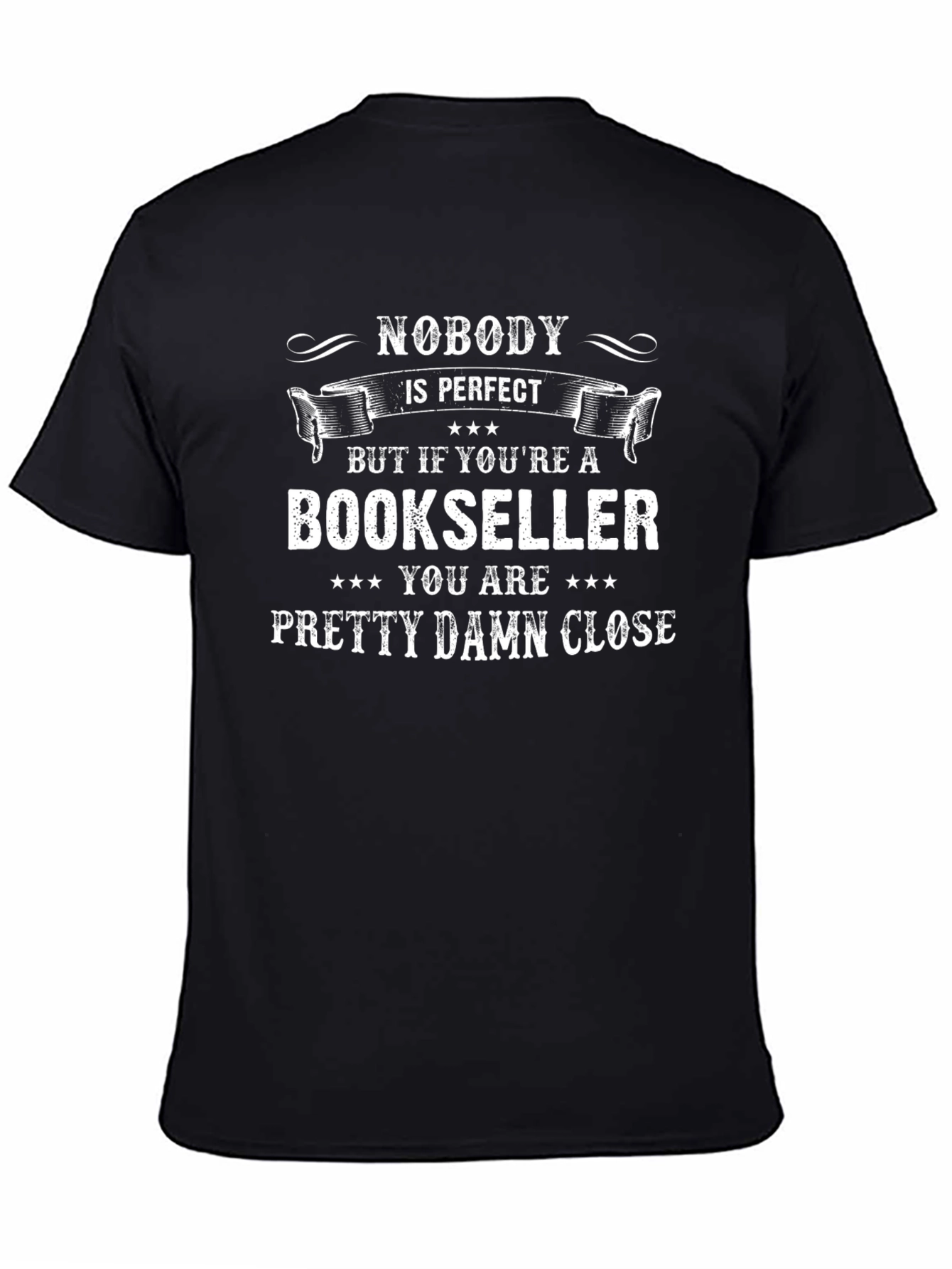 Bookseller T-Shirt - Nobody is Perfect