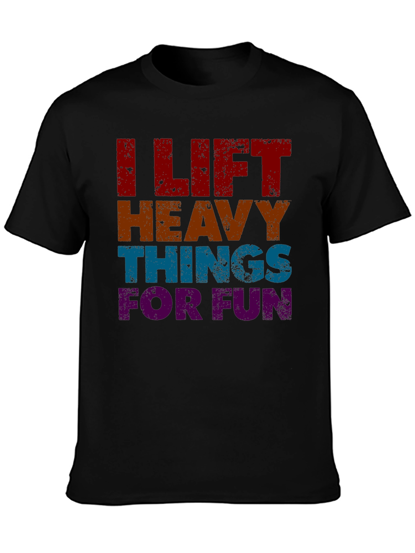 I Lift Heavy Things For Fun Graphic T-Shirt