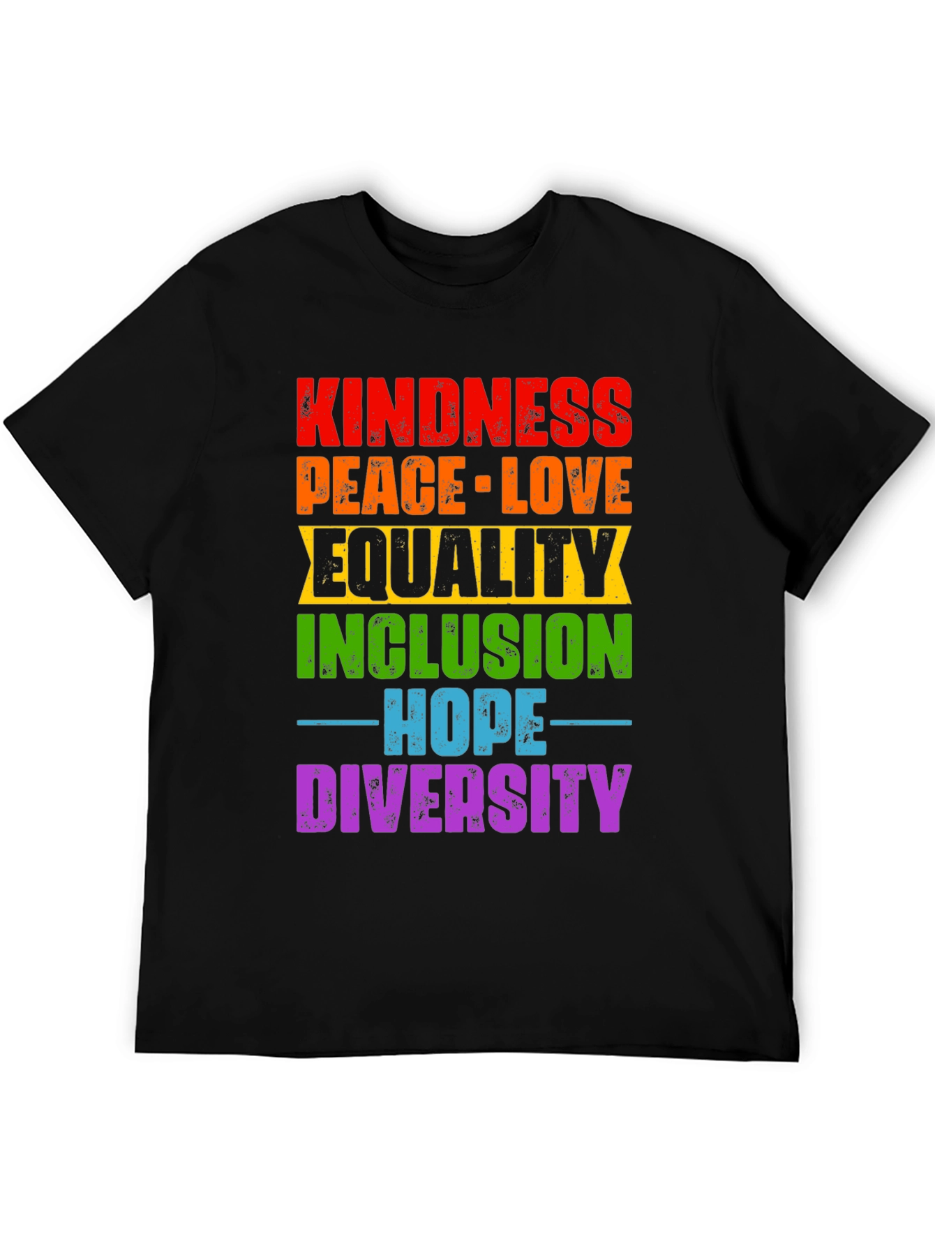 Kindness Peace Love Equality Inclusion Hope Diversity T-Shirt