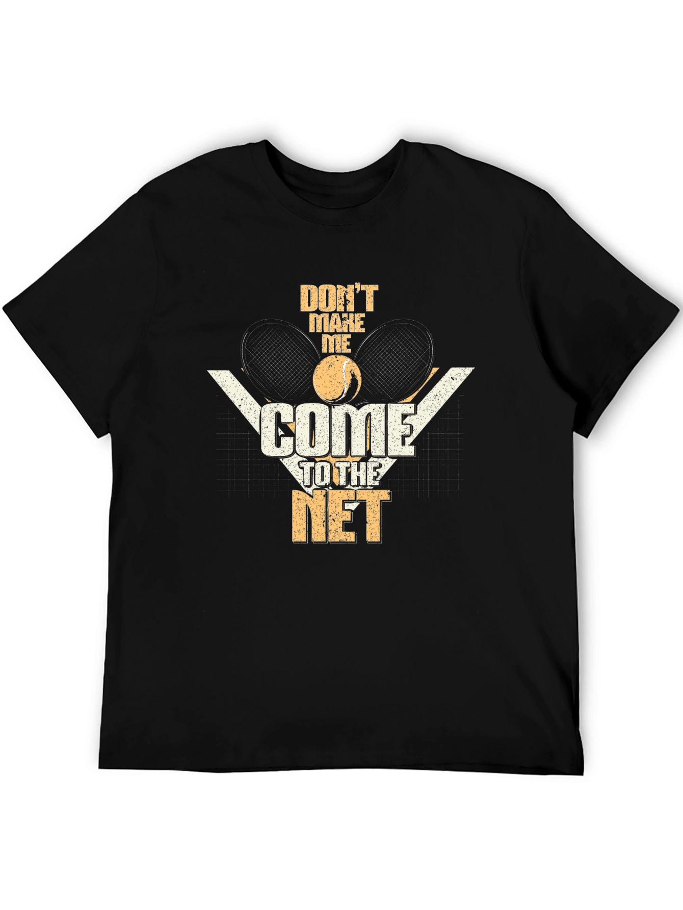 Dont Make Me Come to the Net T-Shirt