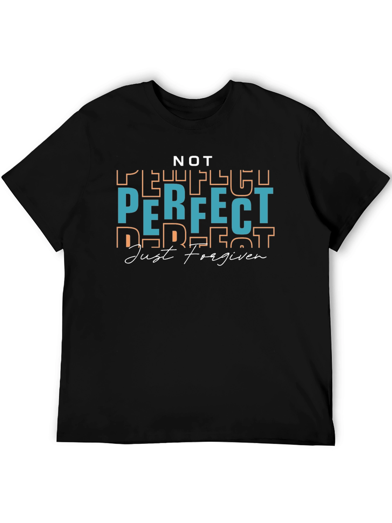 Not Perfect Just Forgiven T-Shirt