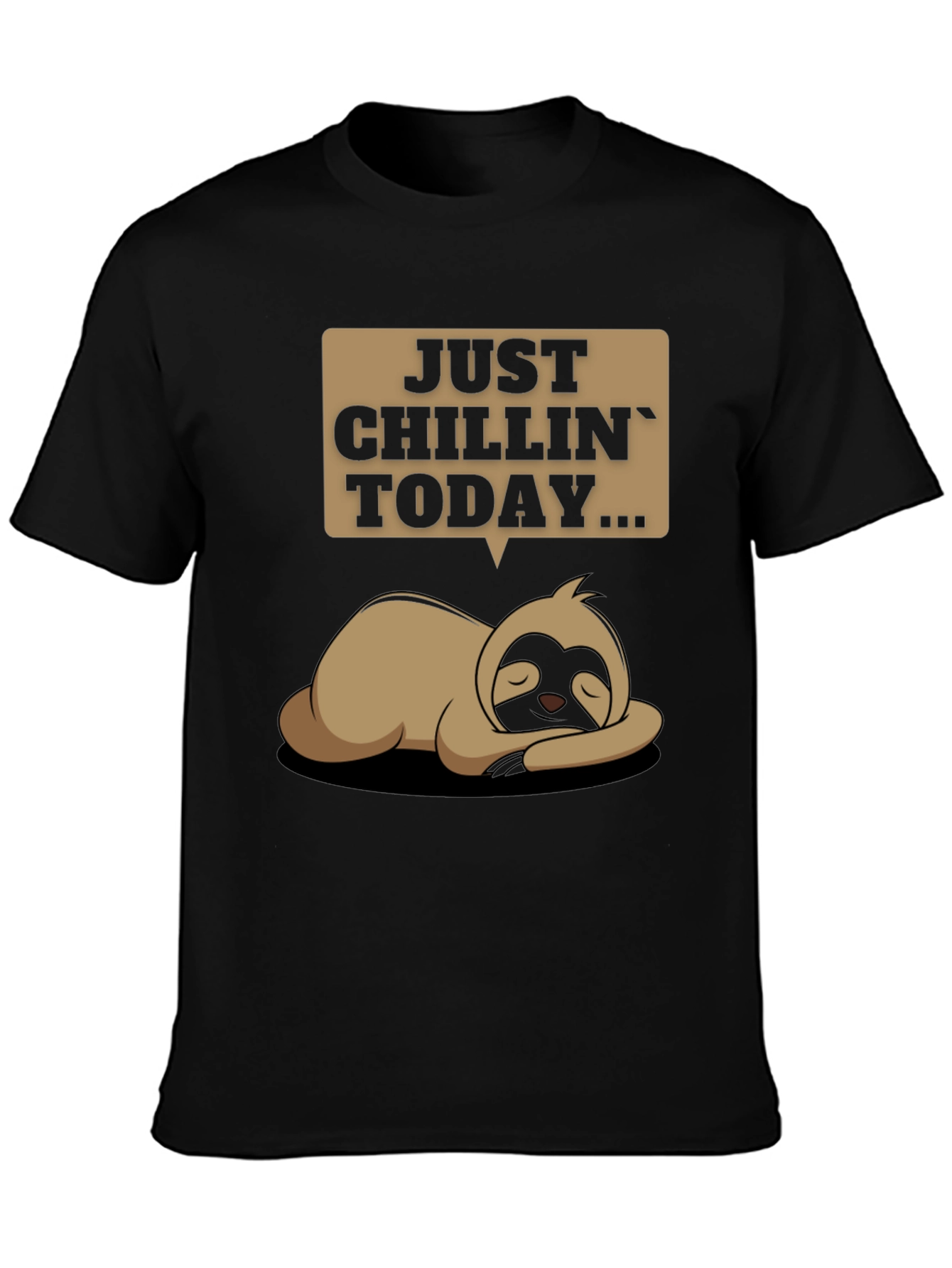 Just Chillin Sloth T-Shirt - Funny Relax Tee