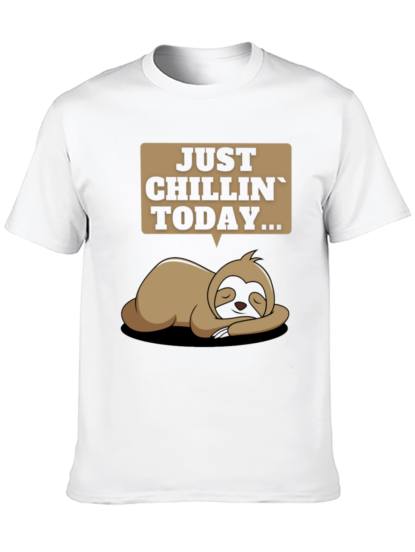 Just Chillin Sloth T-Shirt - Funny Relax Tee