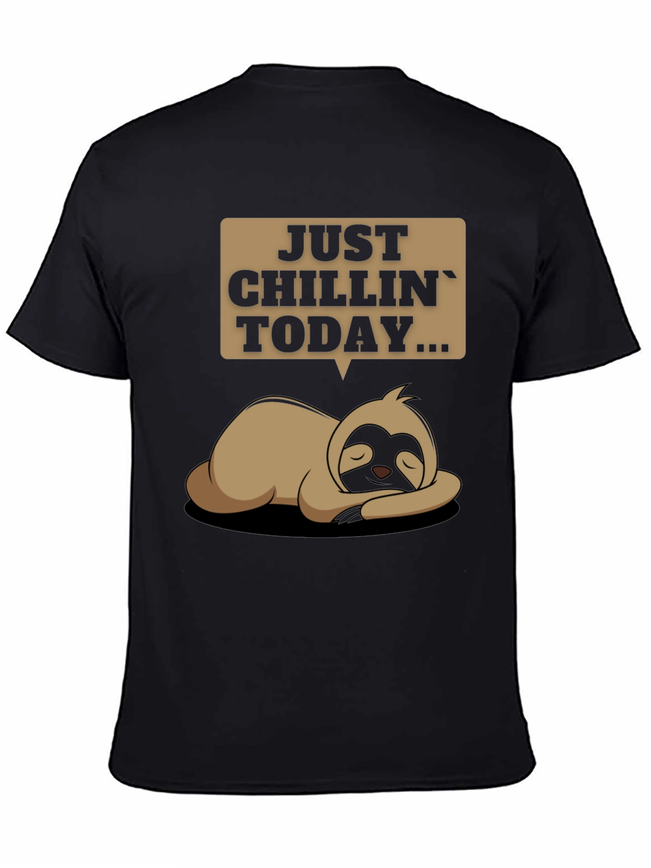 Just Chillin Sloth T-Shirt - Funny Relax Tee