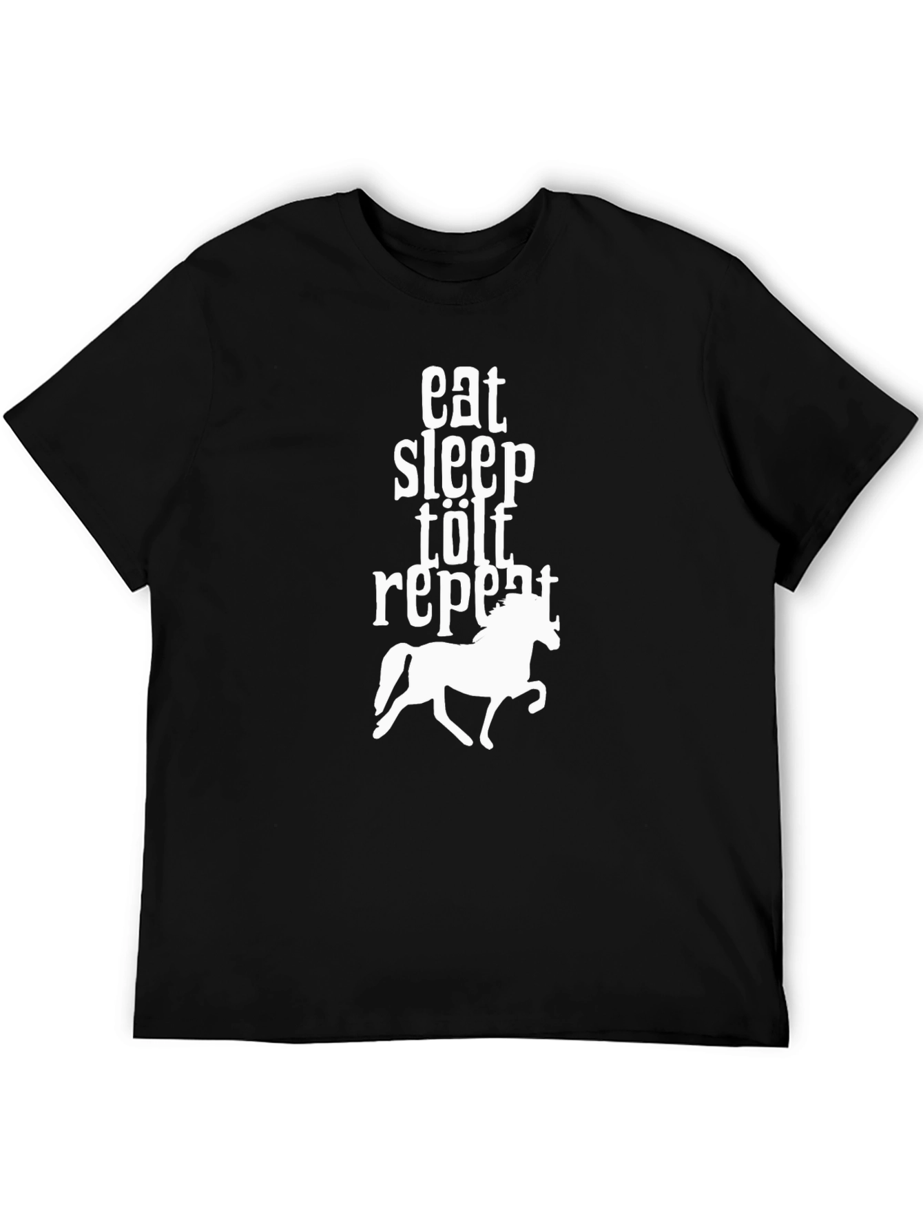 Eat Sleep Tölt Repeat Horse T-Shirt