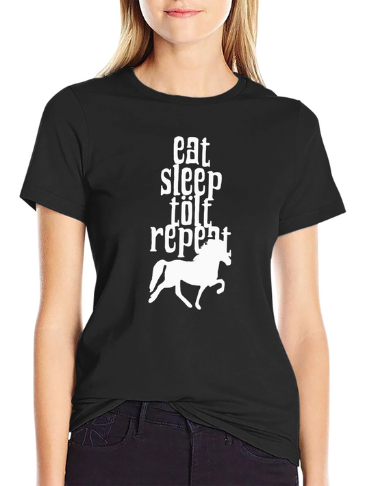 Eat Sleep Tölt Repeat Horse T-Shirt