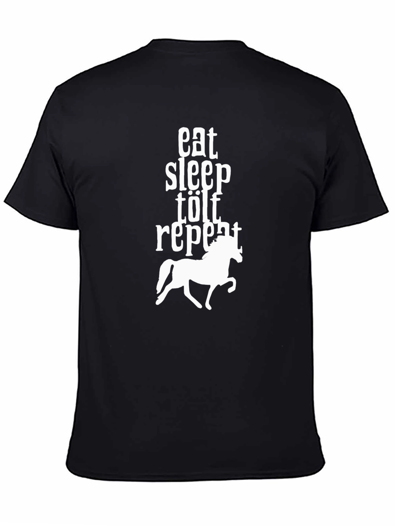 Eat Sleep Tölt Repeat Horse T-Shirt