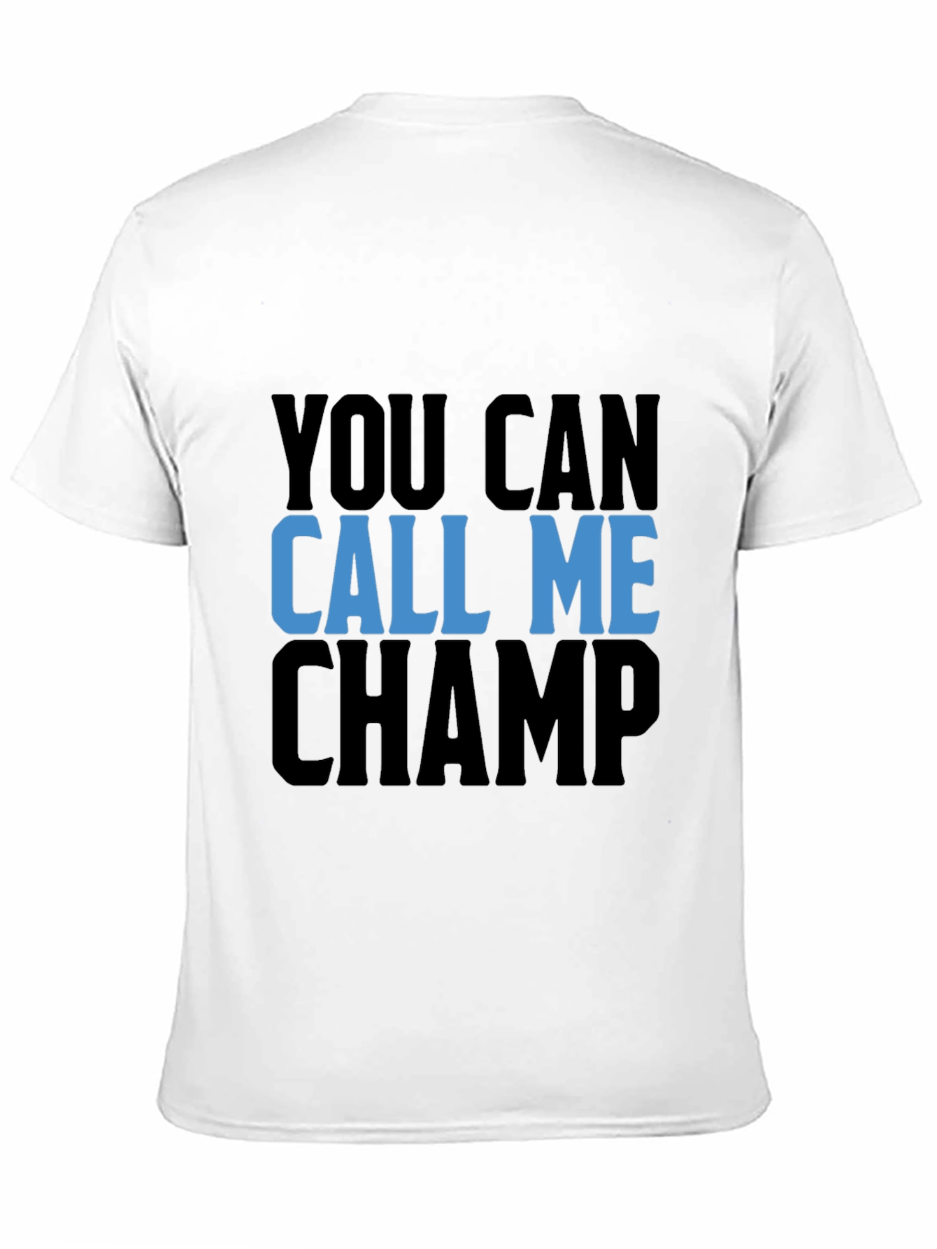 Call Me Champ Black T-Shirt