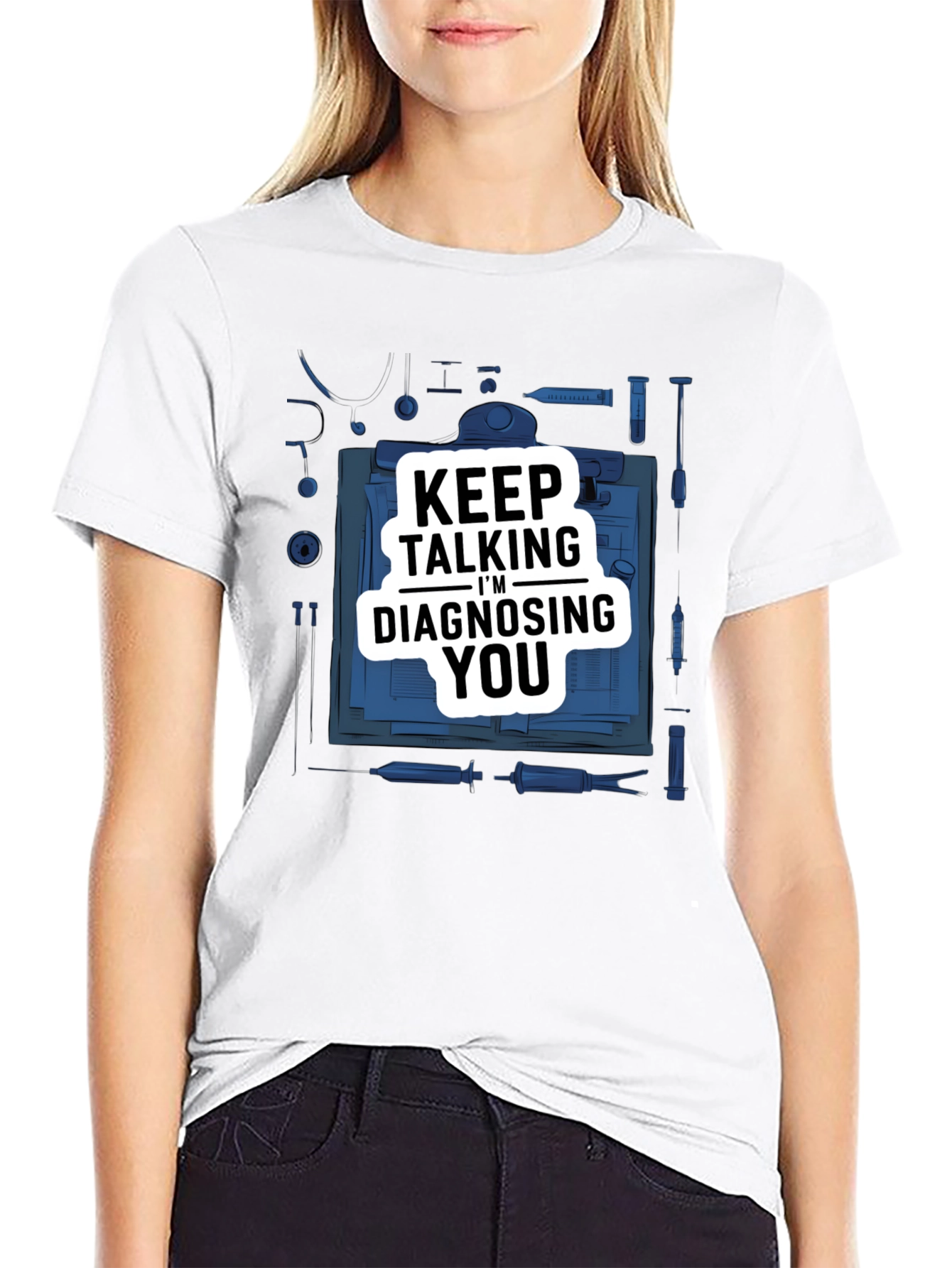 Keep Talking Im Diagnosing You Black Graphic Tee