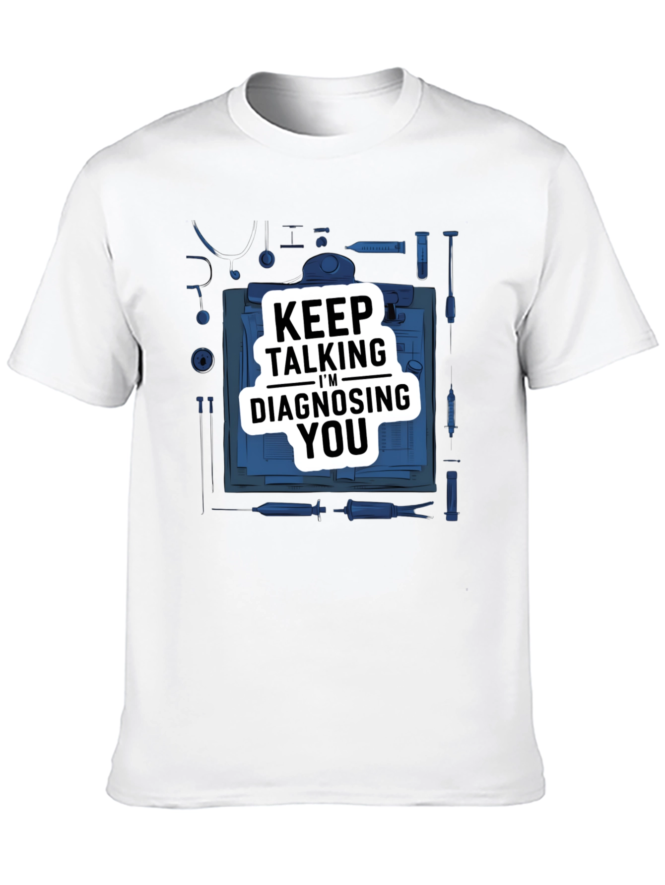 Keep Talking Im Diagnosing You Black Graphic Tee