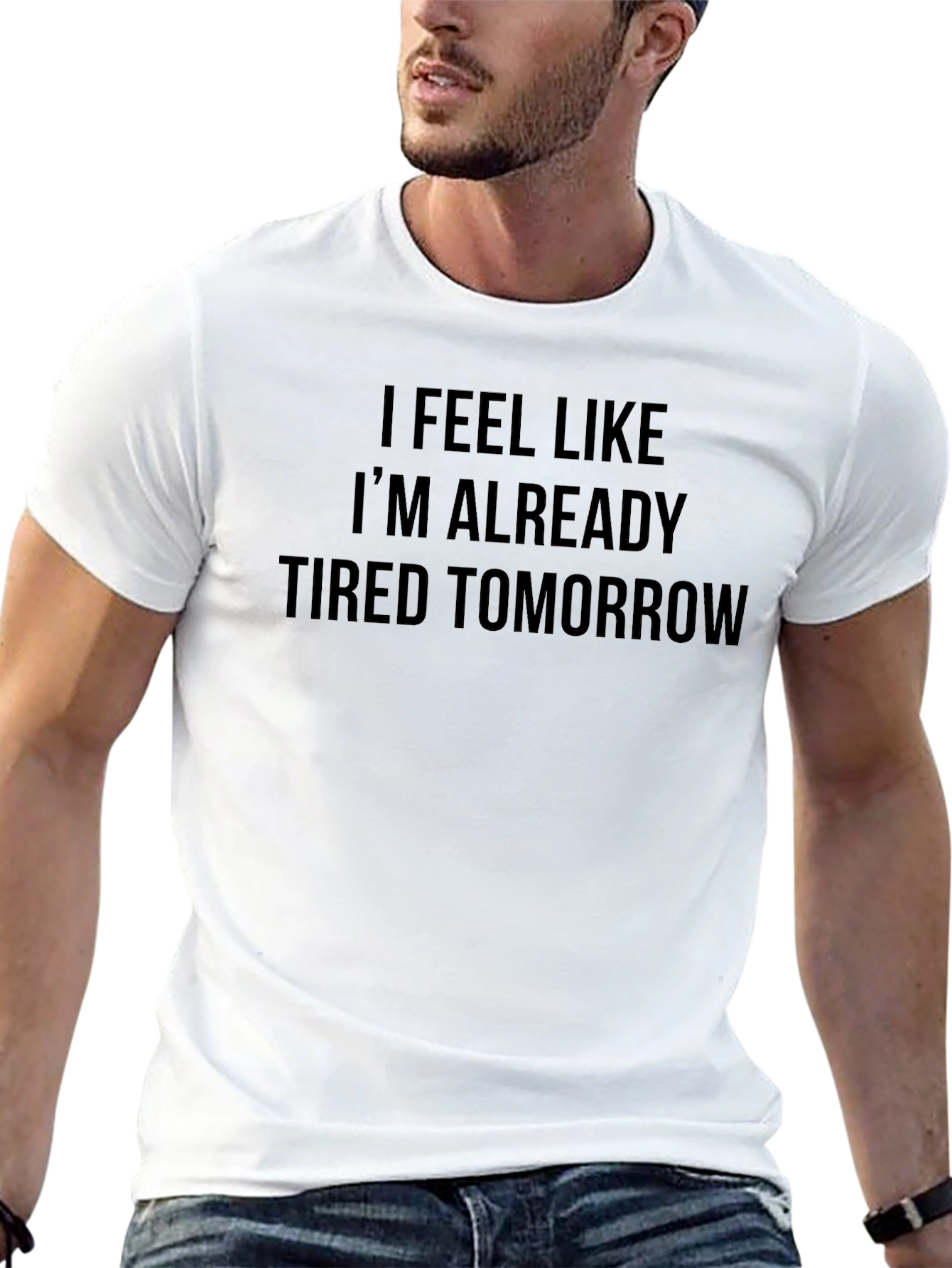 Funny Tired Tomorrow Graphic T-Shirt