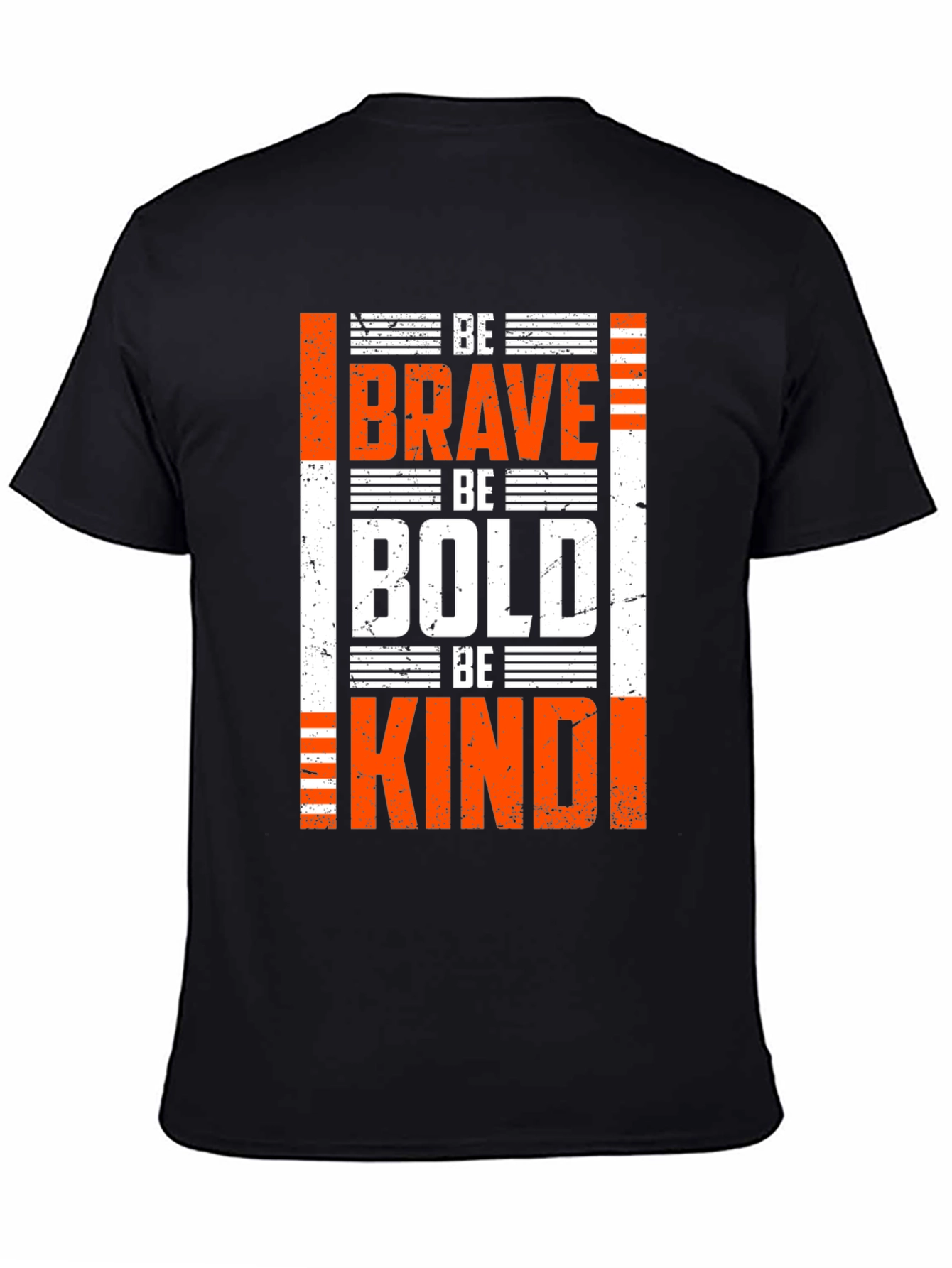 Be Brave Be Bold T-Shirt - Inspirational Graphic Tee