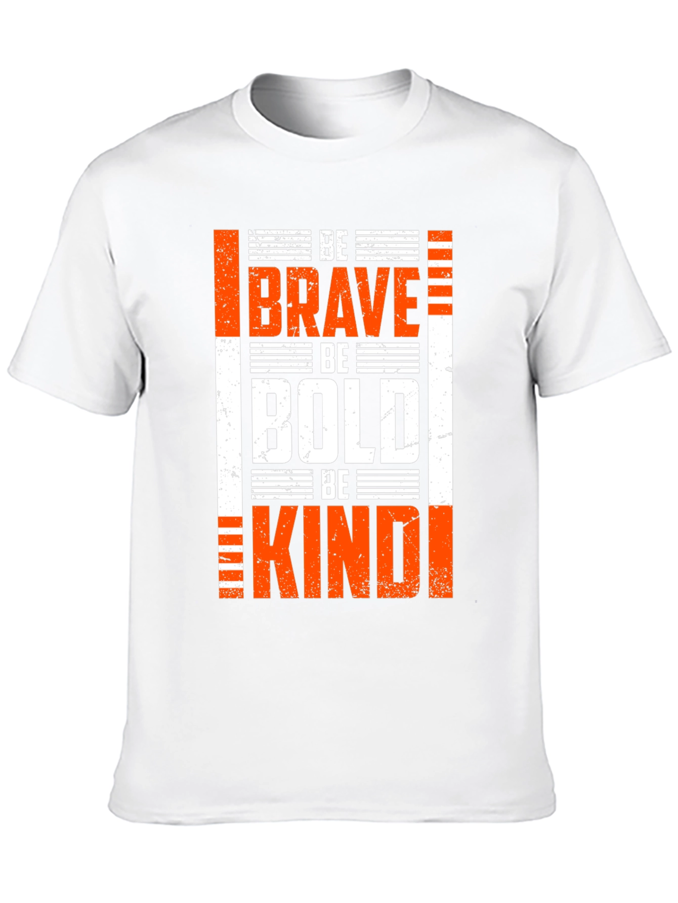 Be Brave Be Bold T-Shirt - Inspirational Graphic Tee