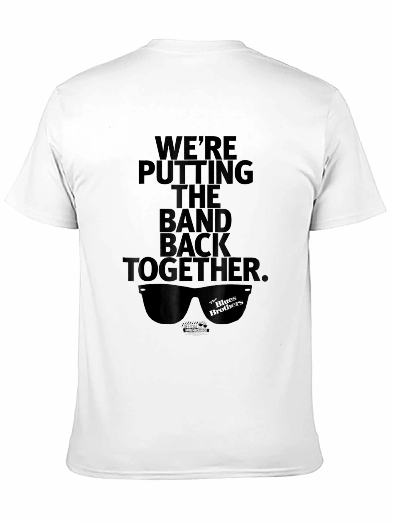 Blues Brothers T-Shirt: Were Putting The Band Back Together