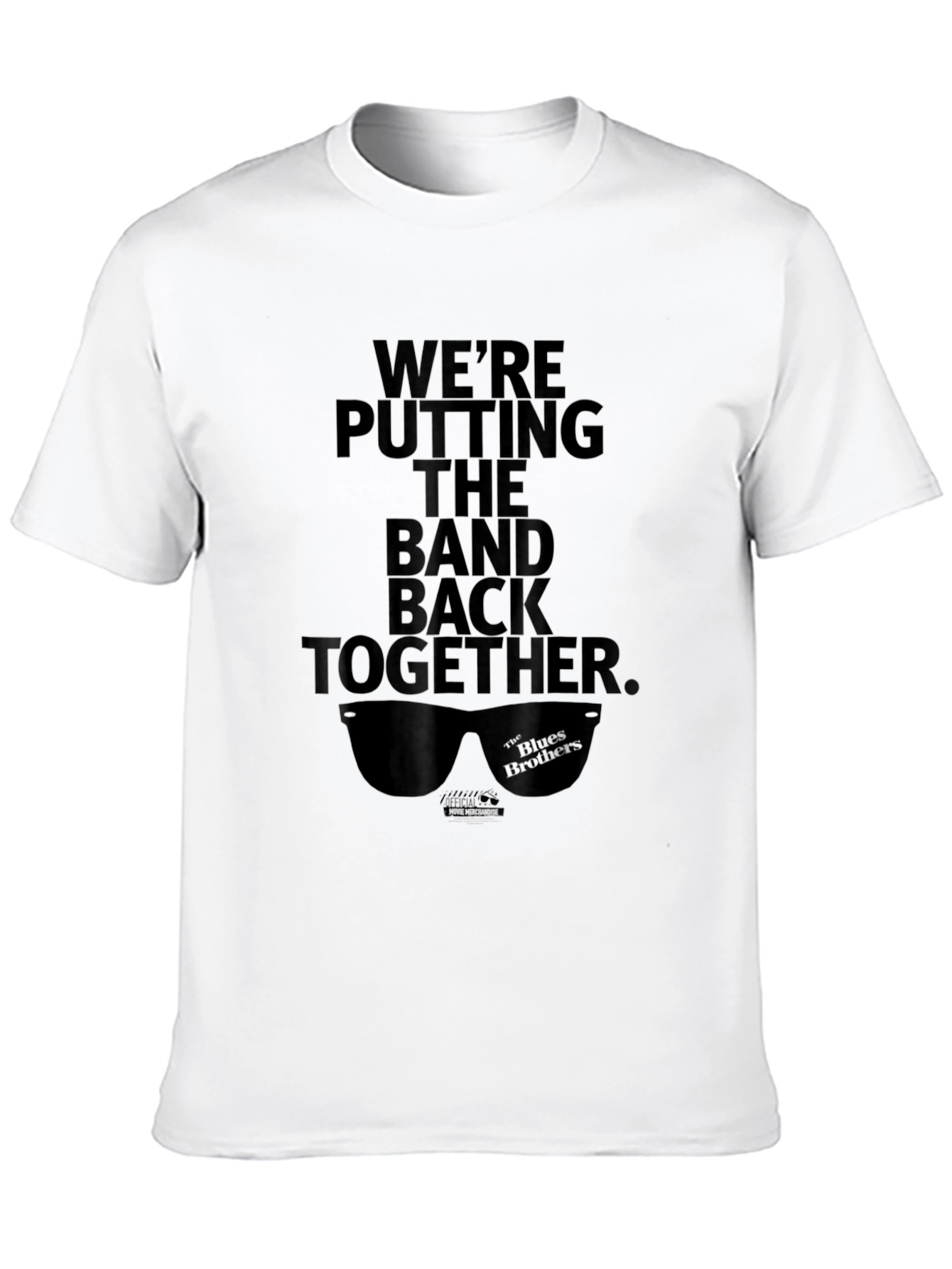 Blues Brothers T-Shirt: Were Putting The Band Back Together