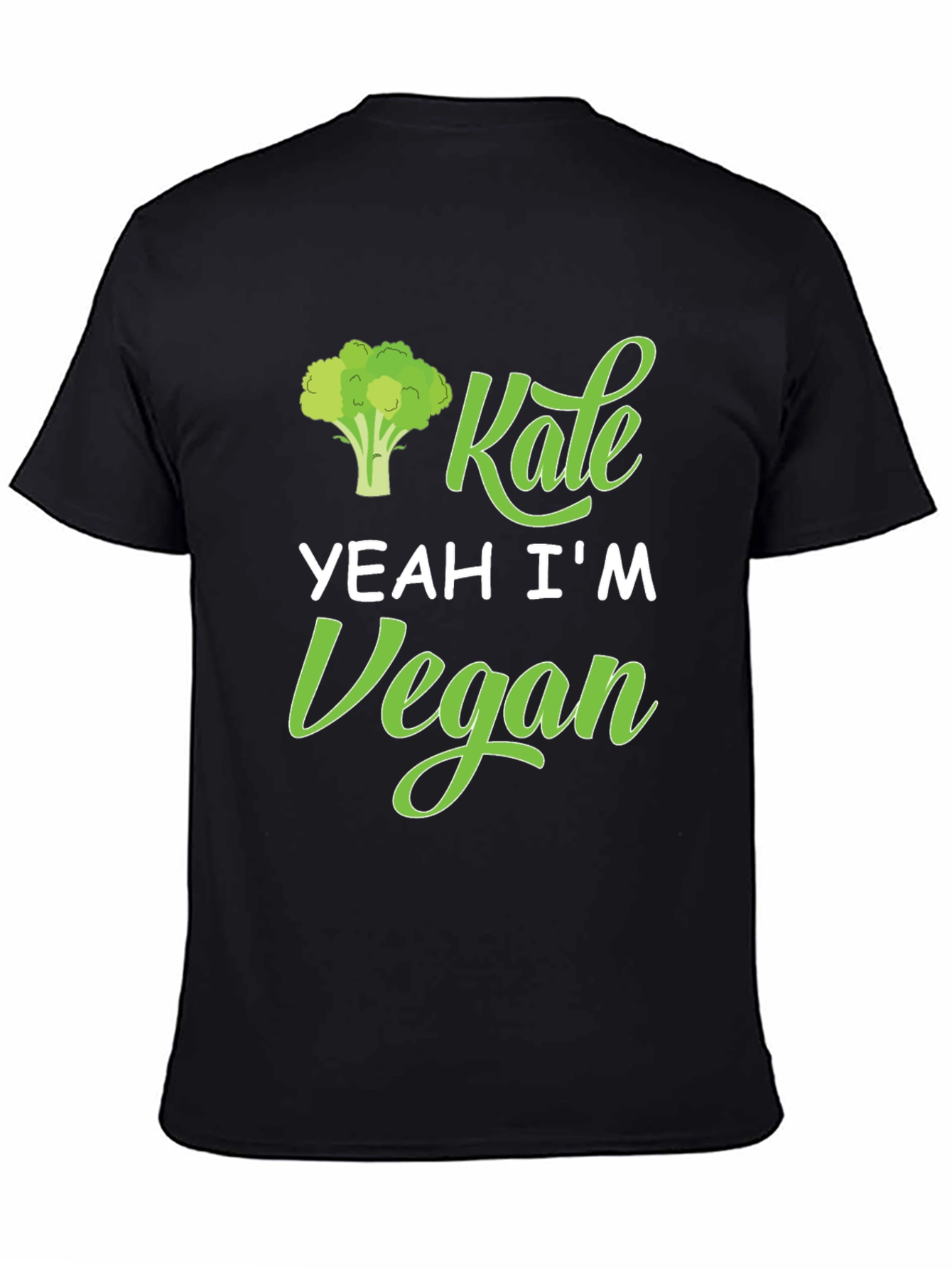 Kale Yeah Im Vegan T-Shirt