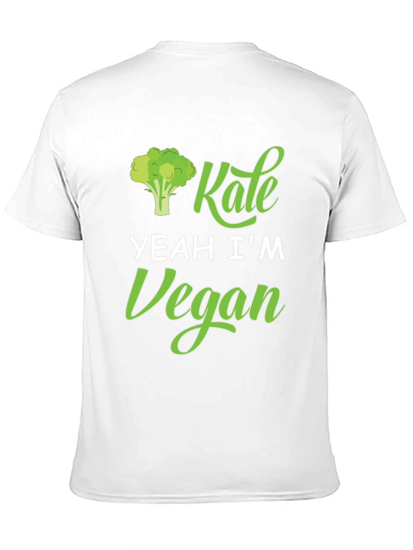 Kale Yeah Im Vegan T-Shirt