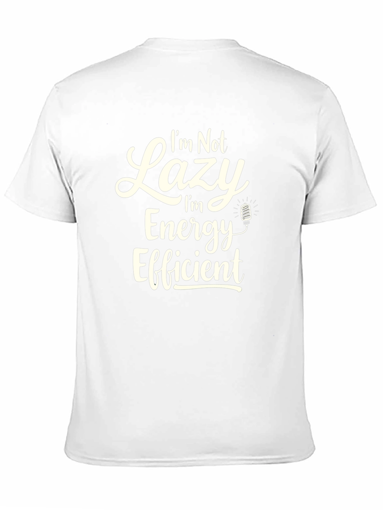Funny Im Not Lazy Graphic T-Shirt