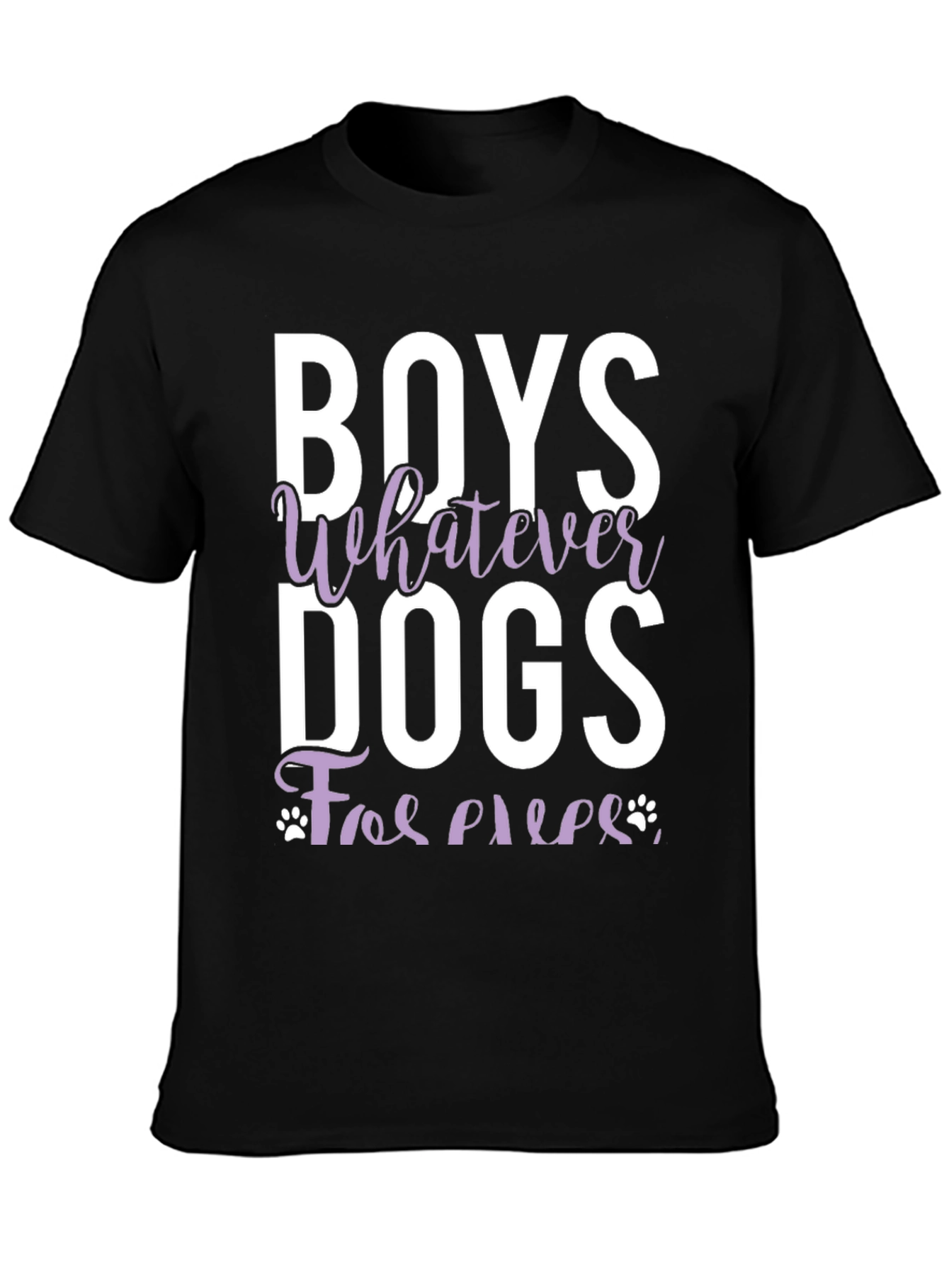 Boys Whatever Dogs Forever T-Shirt