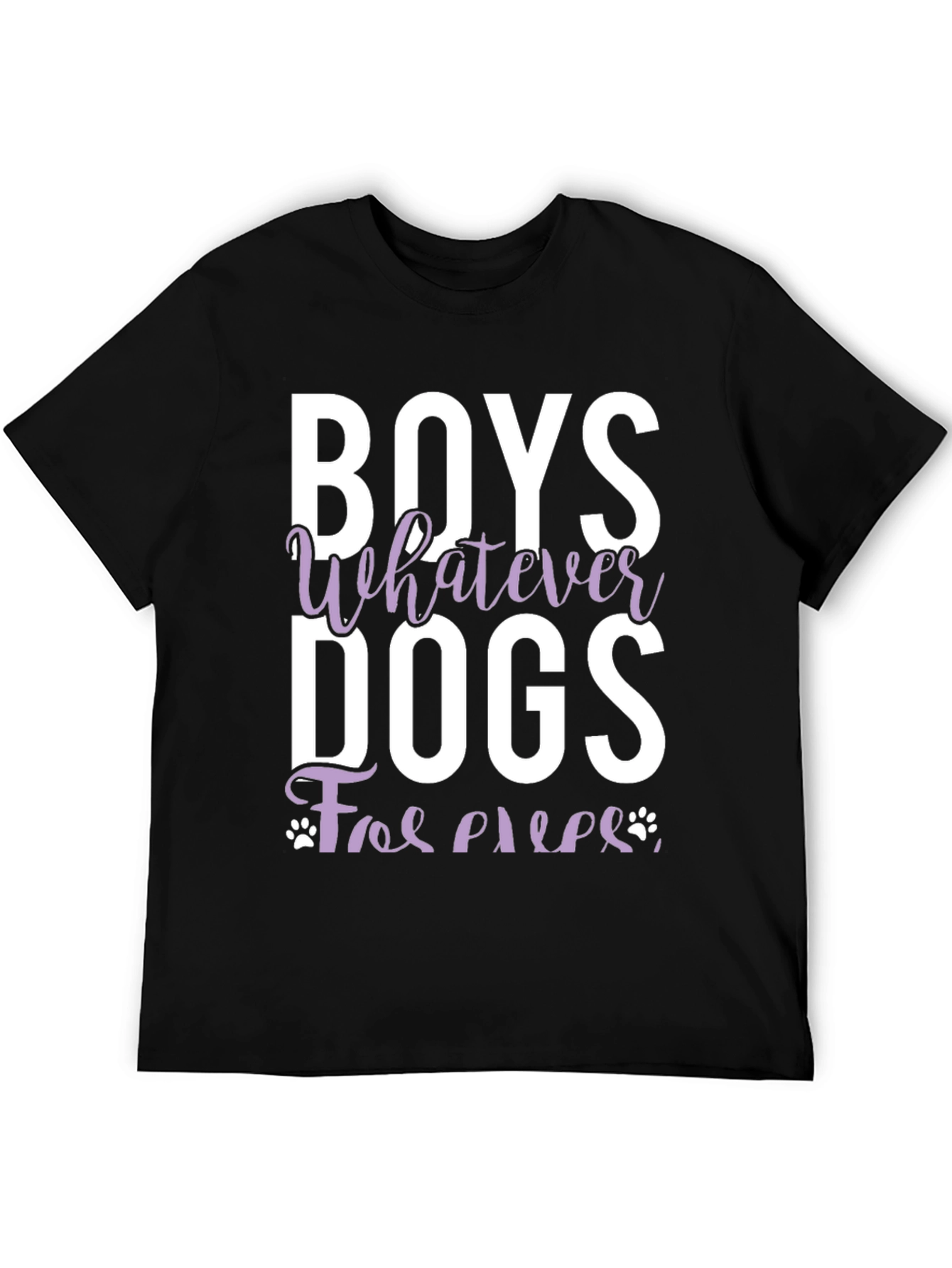 Boys Whatever Dogs Forever T-Shirt