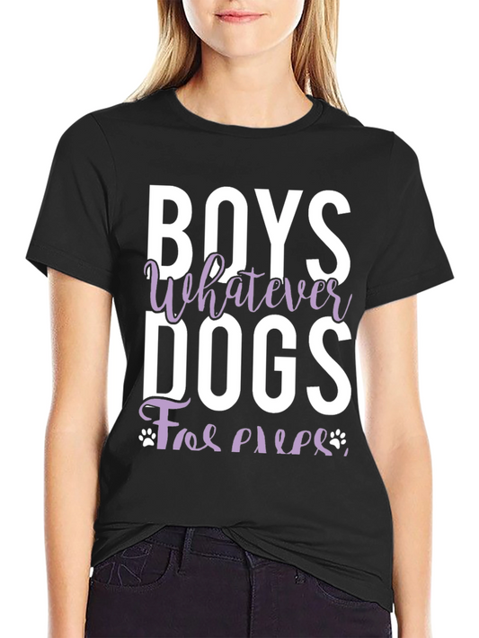 Boys Whatever Dogs Forever T-Shirt